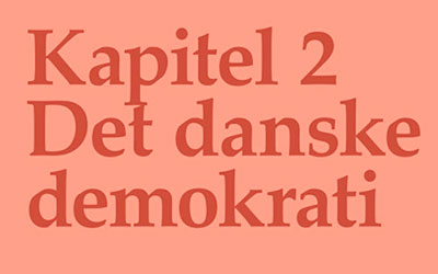 Kapitel 2 - Det Danske Demokrati del. 1/2