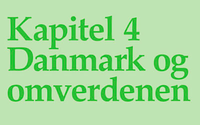 Kapitel 4 - Danmark Og Omverdenen