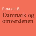 Fakta-ark 18 - Danmark og omverdenen